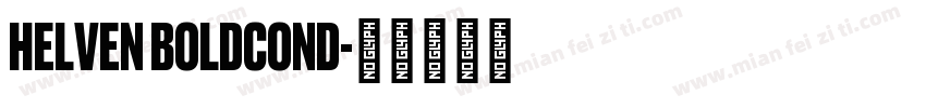 HelveN BoldCond字体转换